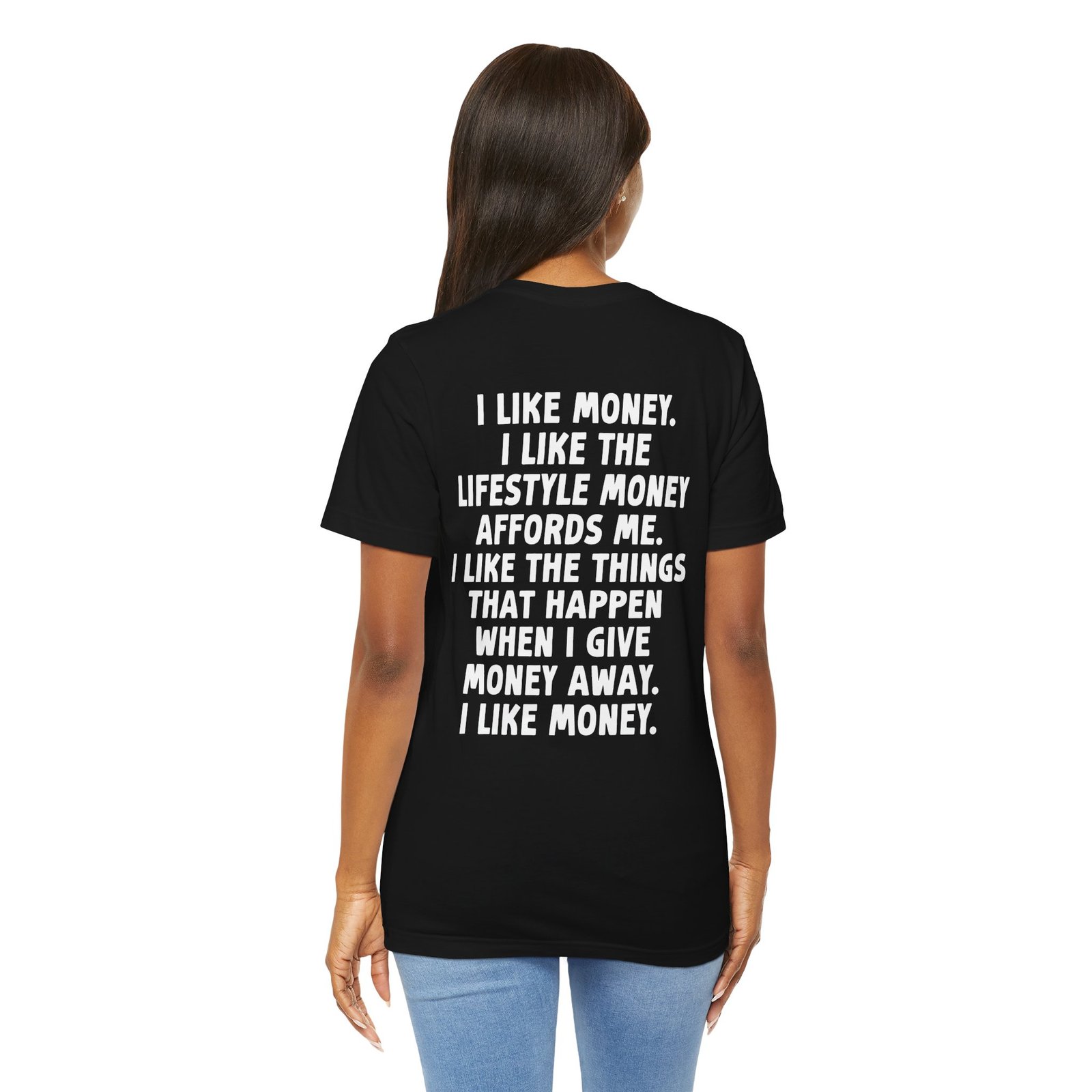 I Like Money Lifestyle Quote T-Shirt (Back Side) - Image 2