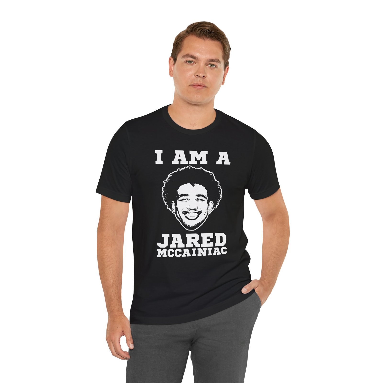 I Am a Jared McCainiac T-Shirt - Image 3