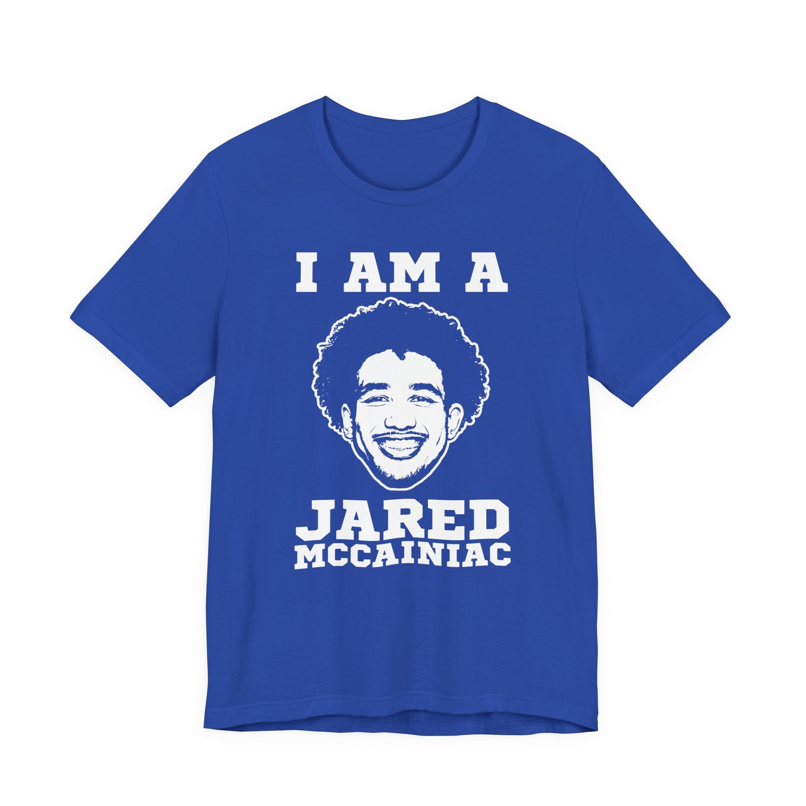 I Am a Jared McCainiac T-Shirt - Image 7