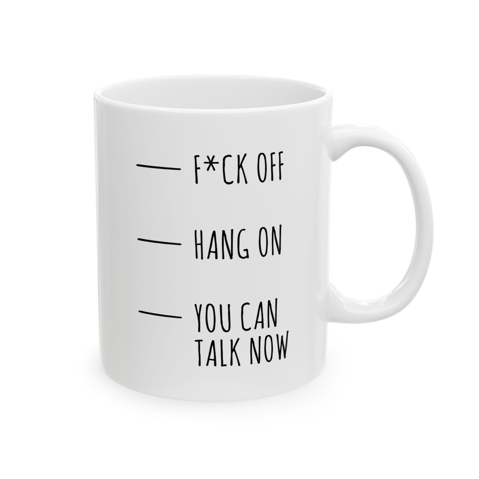 Fuck Off - Hang on - You Can Talk Now Mug - Image 5