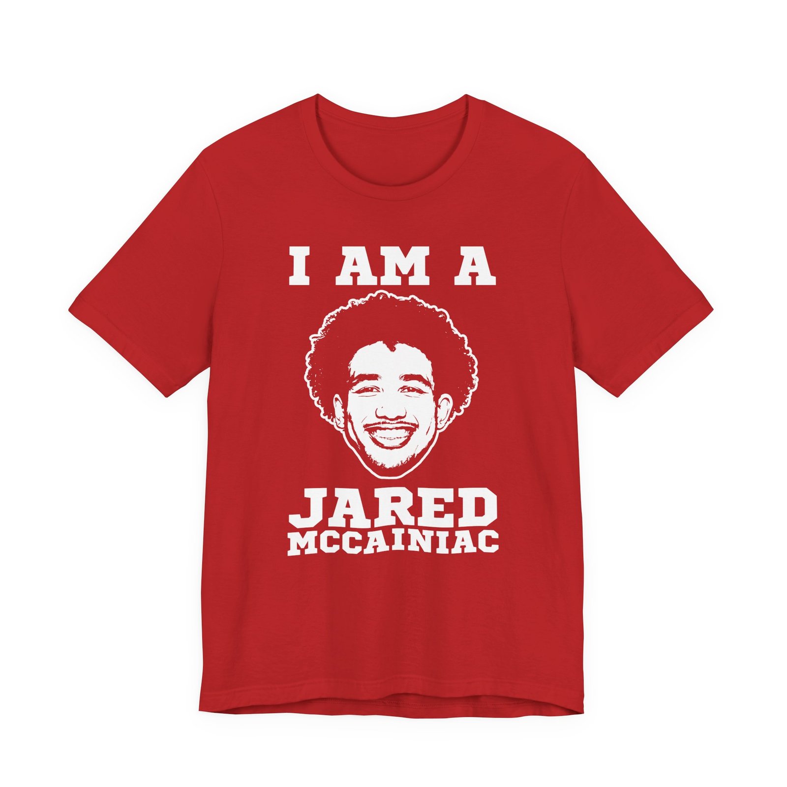 I Am a Jared McCainiac T-Shirt - Image 9