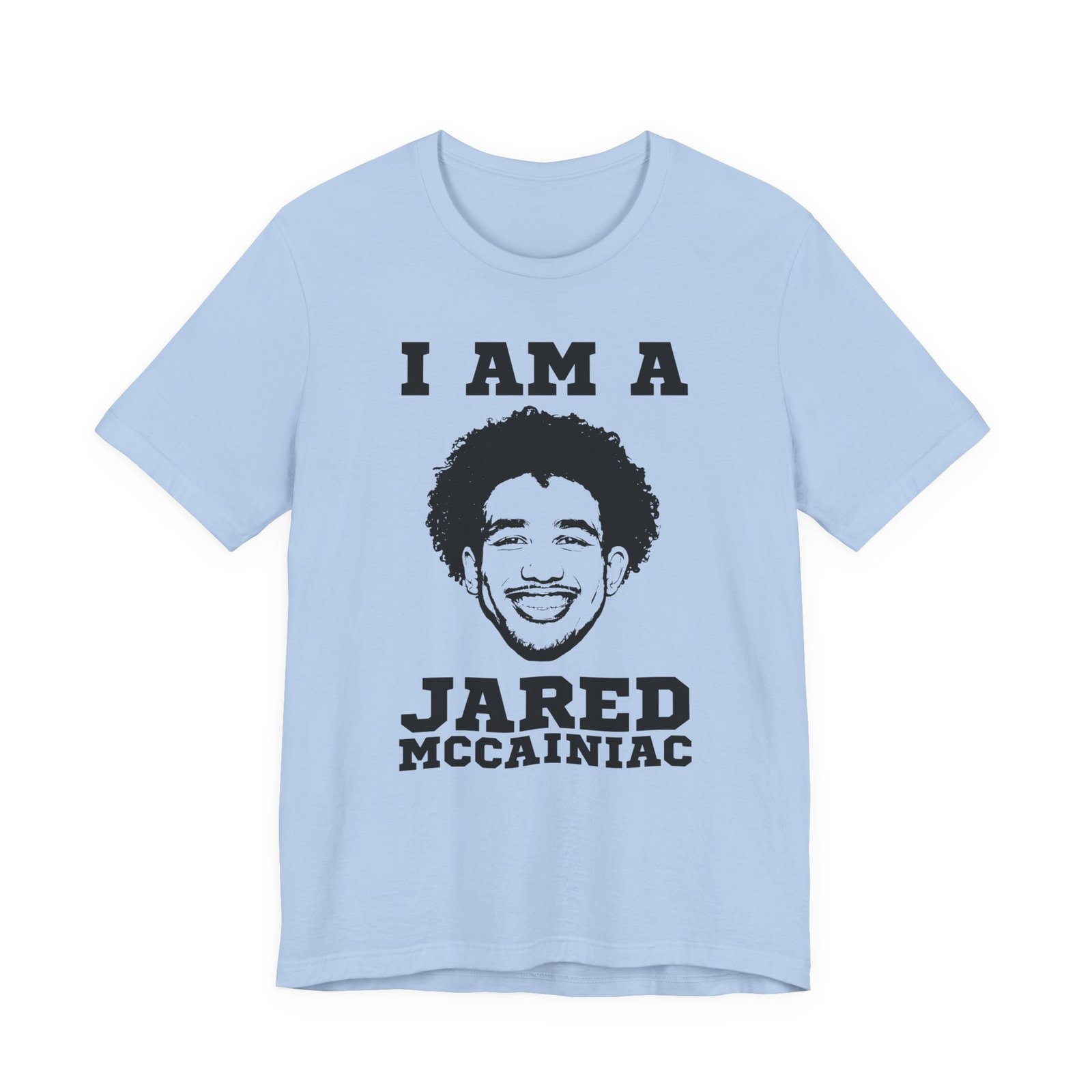 I Am a Jared McCainiac T-Shirt - Image 12