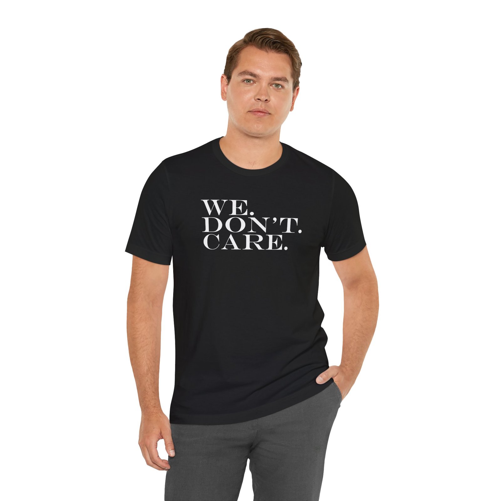 We Don't Care T-Shirt - Image 2