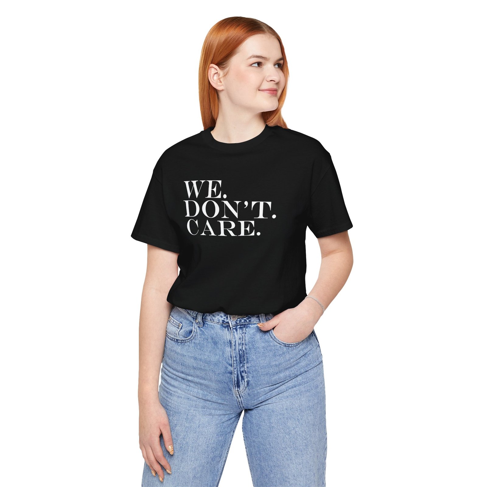 We Don't Care T-Shirt - Image 3