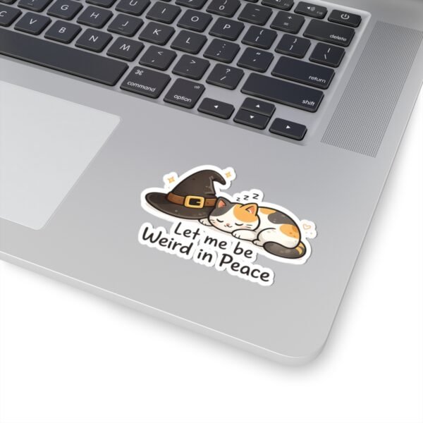 Let Me Be Weird in Peace Cat Sticker