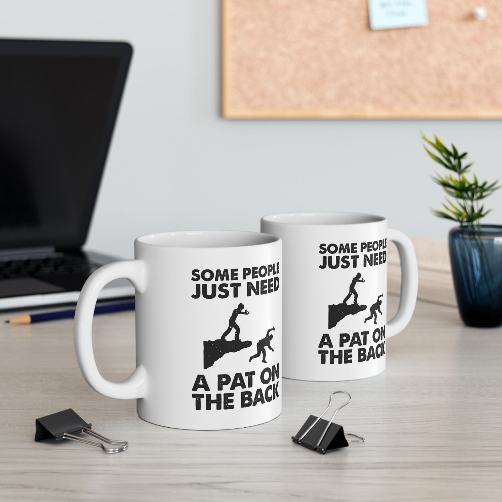 Some People Just Need a Pat on the Back Mug - Image 2