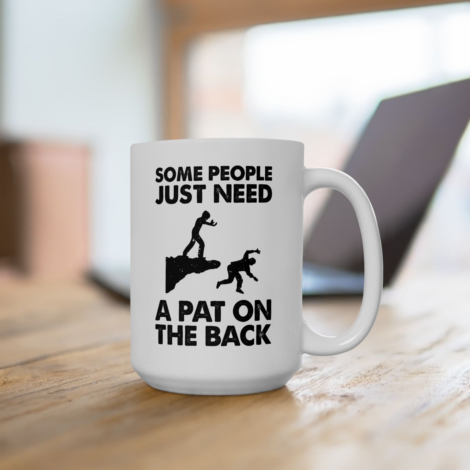 Some People Just Need a Pat on the Back Mug - Image 5